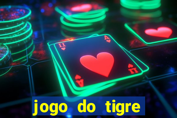 jogo do tigre jogar gratis