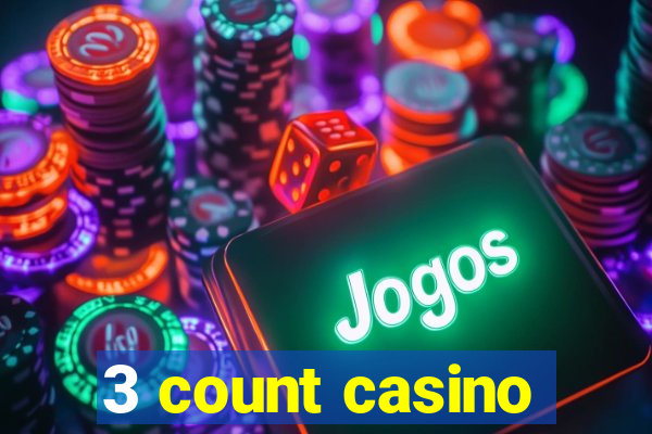 3 count casino