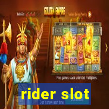 rider slot