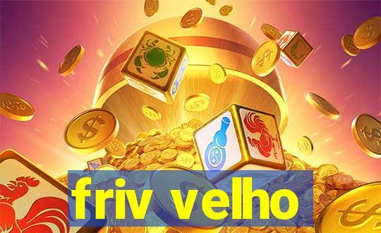 friv velho