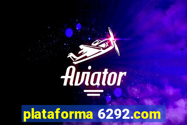 plataforma 6292.com