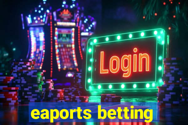 eaports betting