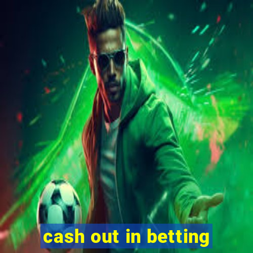 cash out in betting