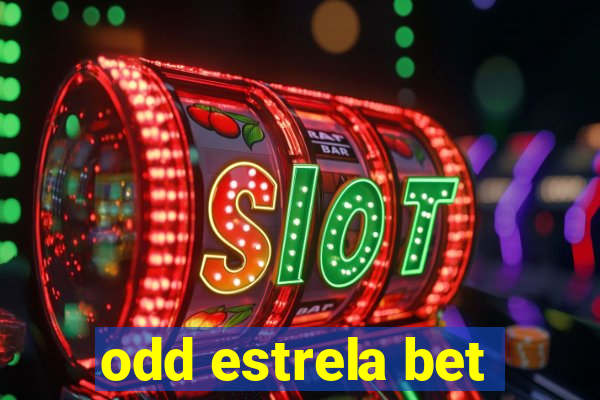 odd estrela bet