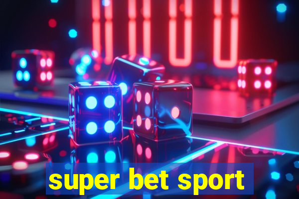 super bet sport