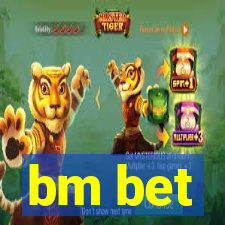 bm bet