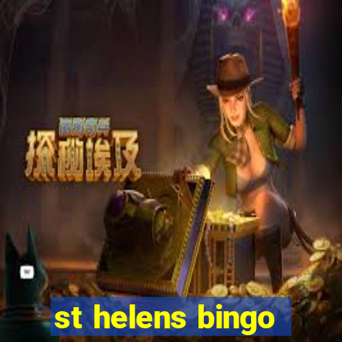 st helens bingo