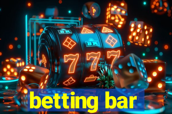 betting bar