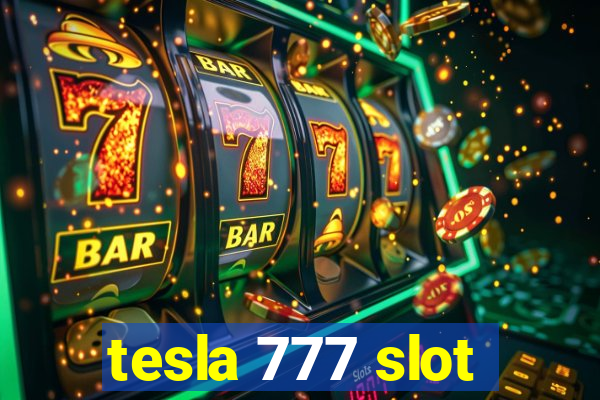 tesla 777 slot