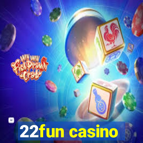 22fun casino