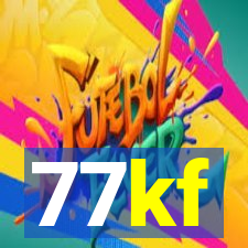 77kf