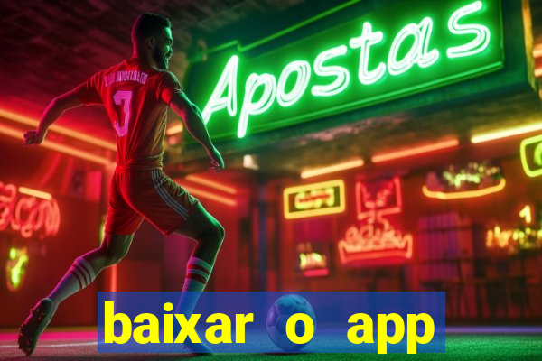 baixar o app estrela bet