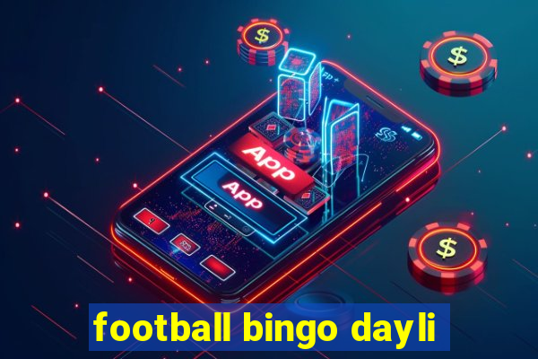 football bingo dayli