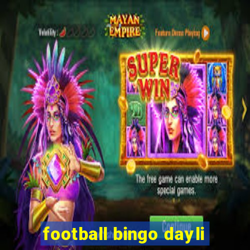 football bingo dayli