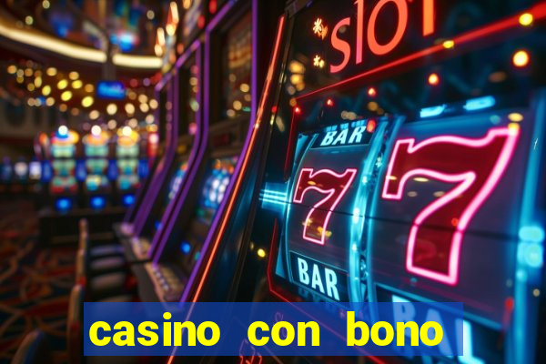 casino con bono sin deposito