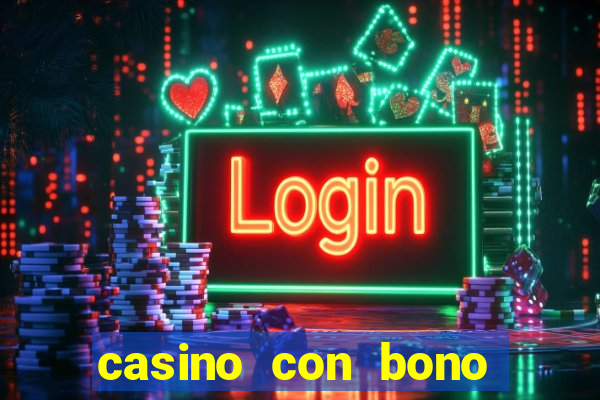 casino con bono sin deposito