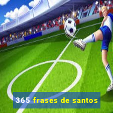 365 frases de santos