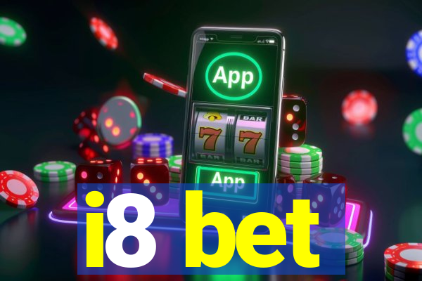 i8 bet