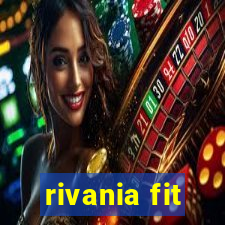 rivania fit