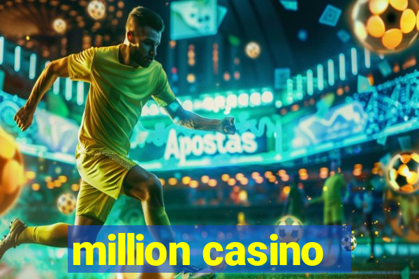 million casino