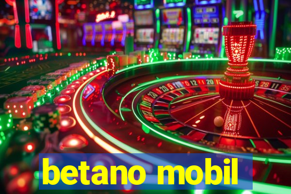 betano mobil