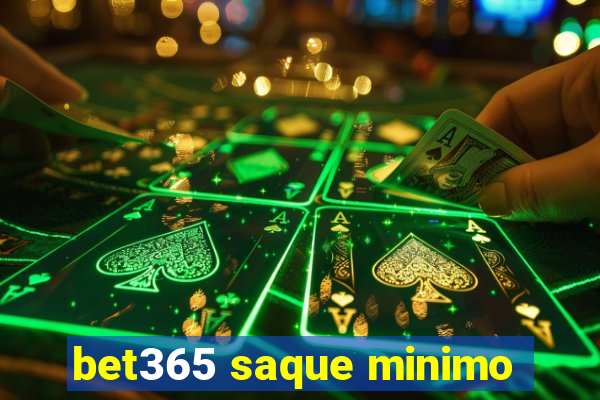 bet365 saque minimo