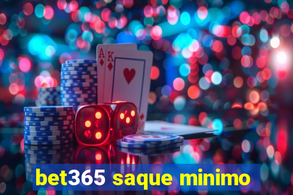 bet365 saque minimo