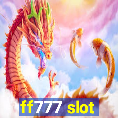 ff777 slot