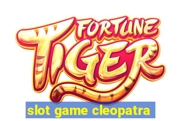 slot game cleopatra