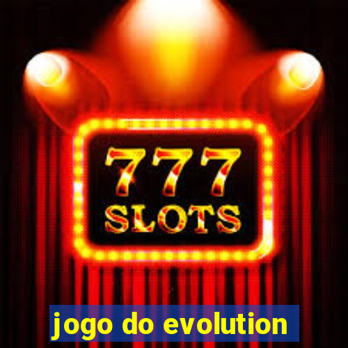 jogo do evolution