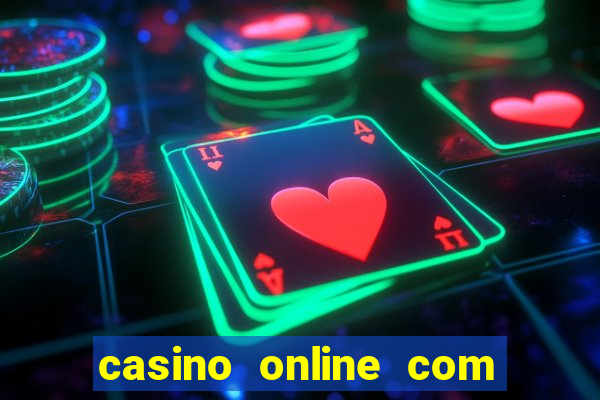 casino online com bonus sem deposito