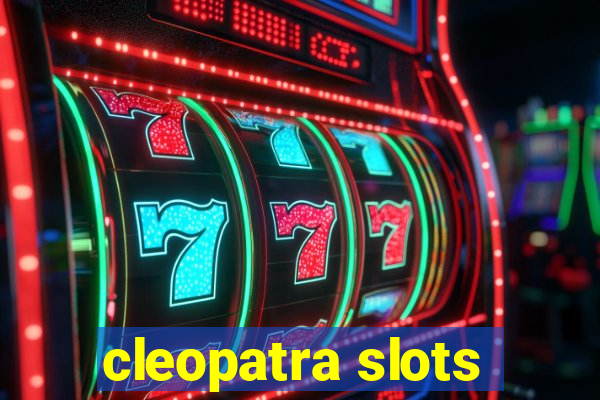 cleopatra slots