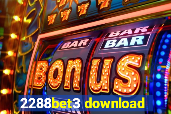 2288bet3 download