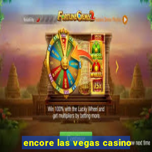 encore las vegas casino