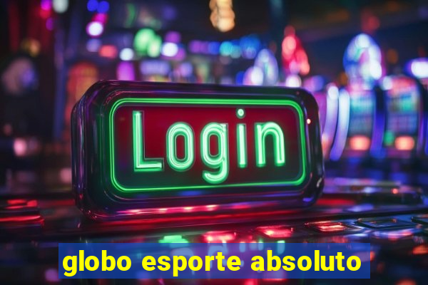 globo esporte absoluto