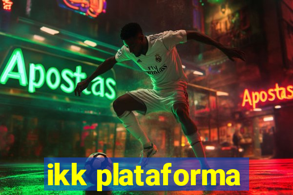 ikk plataforma