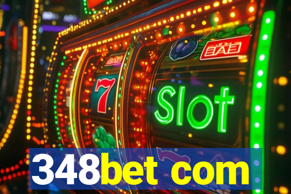 348bet com