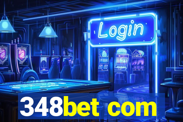 348bet com