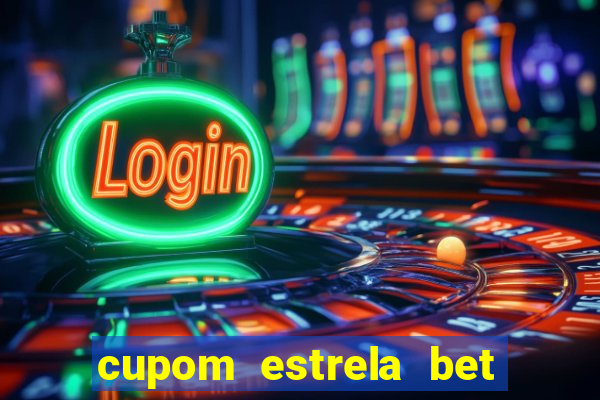 cupom estrela bet 5 reais