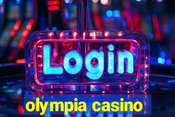 olympia casino