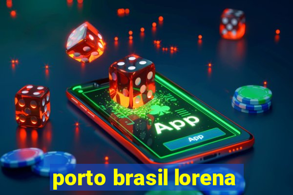 porto brasil lorena