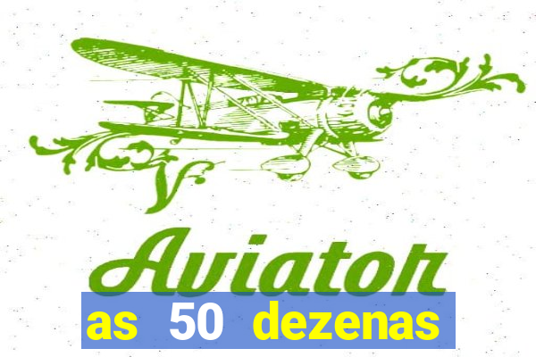 as 50 dezenas melhores de 20 pontos