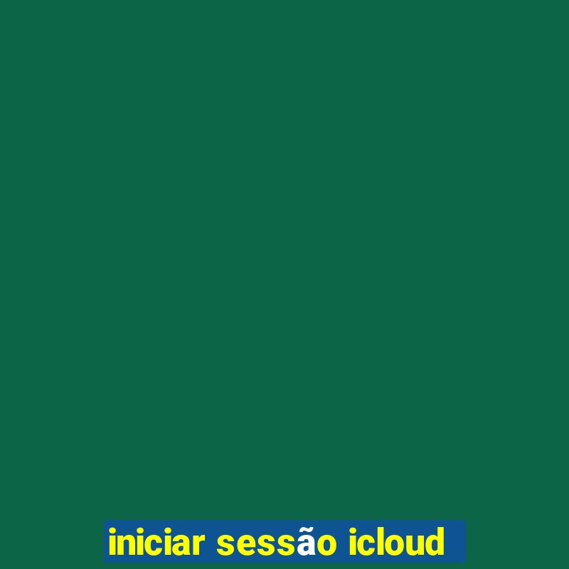 iniciar sessão icloud