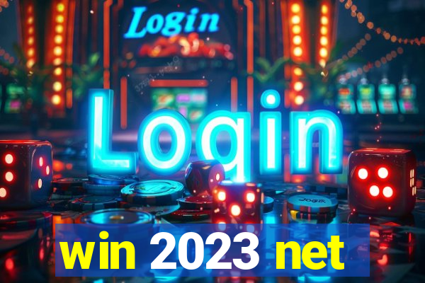 win 2023 net