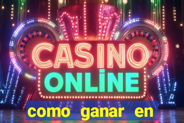 como ganar en casino maquinas