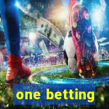 one betting