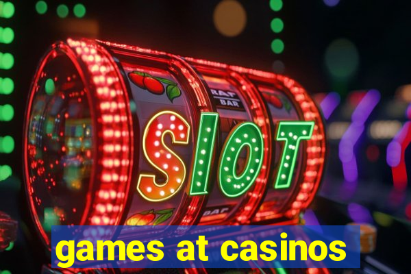 games at casinos