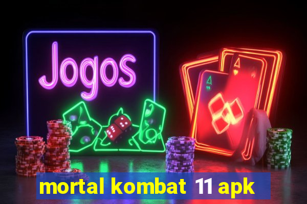 mortal kombat 11 apk