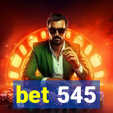 bet 545