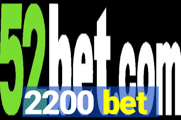 2200 bet